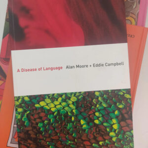 A Disease of Language - Alan Moore e Eddie Campbell Livro